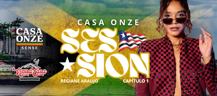 Casa Onze Session – Capítulo 1: Regiane Araújo